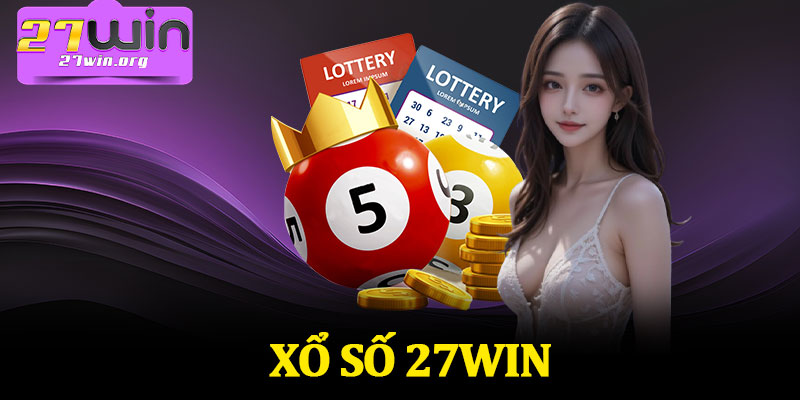 Xổ Số 27Win